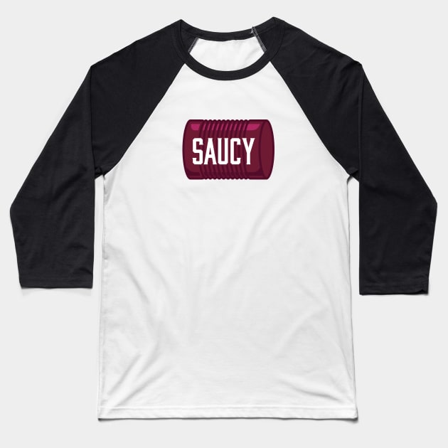 Saucy Baseball T-Shirt by burlybot